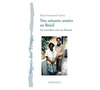 Nos Soixante Annees au Bresil. un Sacerdoce Vécu au Feminin