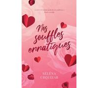 Nos souffles erratiques