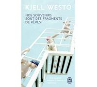 Nos souvenirs sont des fragments de rêves