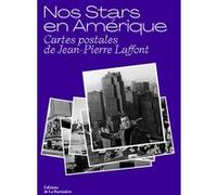 Nos Stars en Amérique Eliane Laffont (Auteur), Jean-Pierre Laffont (Photographie)