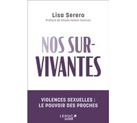 Nos sur-vivantes: Violences sexuelles : le pouvoir des proches
