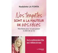 Nos tempêtes sont à la hauteur de nos rêves