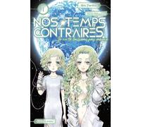 Nos temps contraires - Je ne te laisserai pas mourir - tome 1 - Gin Toriko - Akata - broché - Manga