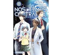 Nos temps contraires - Je ne te laisserai pas mourir - Tome 9