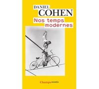 Daniel Cohen – Nos Temps modernes – Essai – Poche