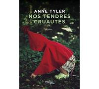 Anne Tyler – Nos tendres cruautés – Phebus Creation