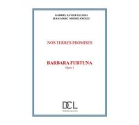 Nos terres promises Barbara Furtuna Opus 1