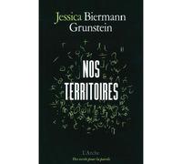 Nos territoires - Jessica Biermann Grunstein - Arche - broché - Roman