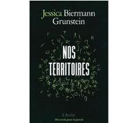 Jessica Biermann Grunstein – Nos territoires – Roman – Broché – Arche