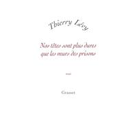 Nos têtes sont plus dures que les murs des prisons