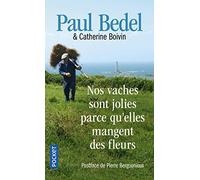 Nos vaches sont jolies parce qu'elles mangent des fleurs