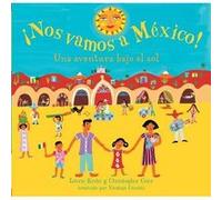 Nos Vamos a Mexico by Laurie Krebs & Translated by Yanitzia James Canetti & Illustrated by Christopher Corr Laurie Krebs (Auteur)