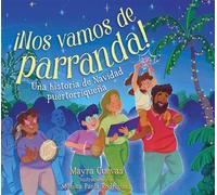 ¡Nos vamos de parranda! (We're Going on a Parranda!) Una historia de Navidad puertorriqueña - Mayra Cuevas - Beach Lane Books - ebook (ePub) - Livre