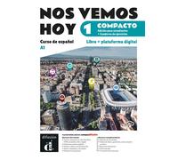 Nos vemos hoy 1 Compacto. Ed. hybride Livre de l'élève - Collectif - Difusion Centro - broché - Méthode de langue