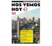 Nos vemos hoy 2 - Edicion hibrida - Edicion inglesa - Libro del estudiante. A2
