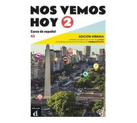 Nos Vemos Hoy 2 - Edicion Hibrida Para Estudiantes + Audio Mp3. A2