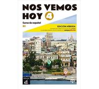 Nos vemos hoy 4 - Livre de l'élève - Éd. hybride