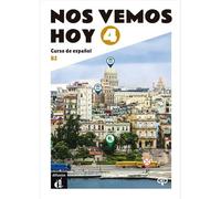 Nos Vemos Hoy 4 B2 - Curso De Español