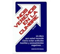 Nos Veremos en la Cumbre by Zig Ziglar Zig Ziglar (Auteur)