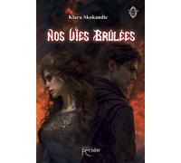Nos vies brûlées - Klara Skokandic - Persee - broché - Roman