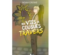 Nos Vies Cousues de Travers