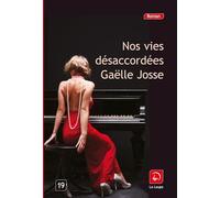 Nos vies désaccordées Gaëlle Josse (Auteur)