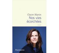 Nos vies écorchées