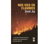 Nos vies en flammes - David Joy - 10/18 - Poche - Roman