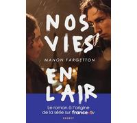 Nos vies en l'air - Nouvelle édition