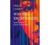 Nos vies encapsulées