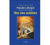 Nos Vies Oubliées - De L'après Vie À La Réincarnation