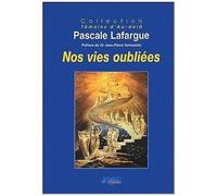 Nos Vies Oubliées - De L'après Vie À La Réincarnation