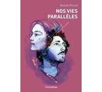 Nos vies paralleles - Benoit Picard - Hurtubise Hmh - broché - Roman