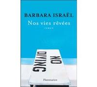 Barbara Israel – Nos vies rêvées – Roman – Broché