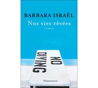 Nos vies rêvées