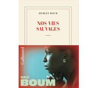 Nos vies sauvages