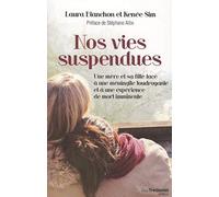 Nos vies suspendues Stéphane Allix (Préface), Laura Blanchon (Auteur), Renée Sim (Auteur)