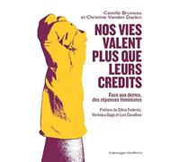 Nos vies valent plus que leurs crédits: Face aux dettes, des réponses féministes