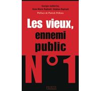 Nos vieux, ennemis publics numéro 1