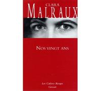 Nos vingt ans (*) - Clara Malraux - Grasset - broché - Roman
