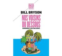 Bill Bryson – Nos voisins du dessous – Chroniques australiennes – Roman – Poche