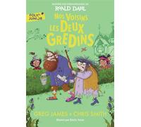 Nos voisins les Deux Gredins - Greg James - Gallimard jeunesse - Poche - Roman junior