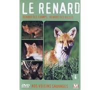 Nos Voisins Sauvages Vol. 4 - Le Renard : Renard Des Champs, Renard Des Villes