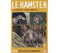 Nos voisins sauvages Vol. 5 - Le hamster - Le dernier des grands hamsters
