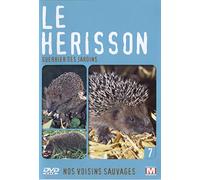 Nos voisins sauvages Vol. 7 - Le hérisson : Guerrier des jardins