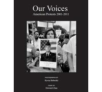 Nos voix, nos rues : Manifestations américaines 2001-2011