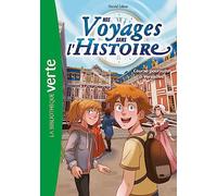 Nos voyages dans l'histoire 06 - Course-poursuite à Versailles