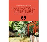 Nos voyages intérieurs Reno Marca (Auteur), Reno Marca (Illustration), Claire Marca (Auteur)