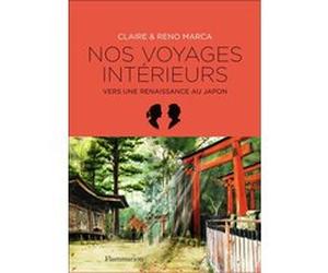 Nos voyages intérieurs Claire Marca (Auteur), Reno Marca (Auteur), Reno Marca (Illustration)