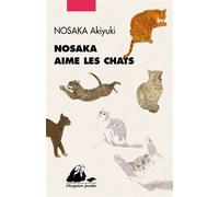 Nosaka aime les chats - Akiyuki Nosaka - Philippe Picquier - Poche - Roman